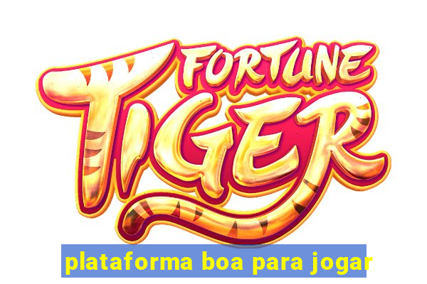 plataforma boa para jogar